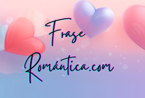 Cincuenta Mejores Frases de amor Boomerang - Frase Romantica