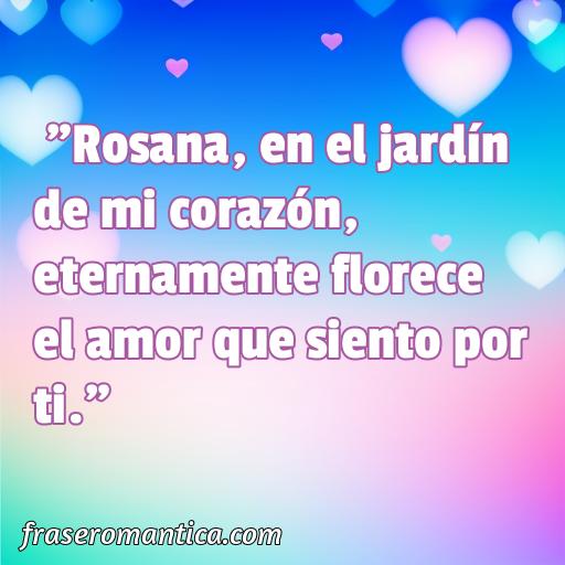 Frases de amor para Rosana